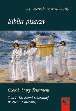 Biblia pisarzy. Część 1. Stary Testament. Tom...