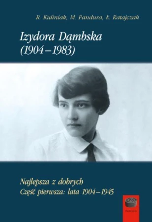Izydora Dąmbska (1904-1983). Najlepsza z...