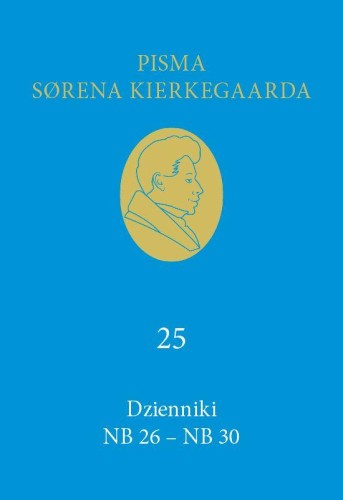 Przejdź do produktu DZIENNIKI NB 26-NB 30 (25), SOREN KIERKEGAARD