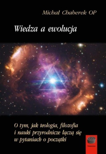 Przejdź do produktu WIEDZA A EWOLUCJA. O TYM JAK TEOLOGIA,...