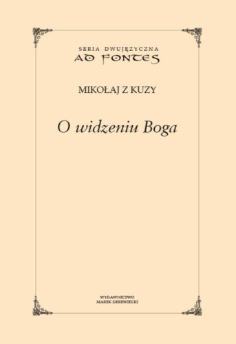 Przejdź do produktu O WIDZENIU BOGA, MIKOŁAJ Z KUZY