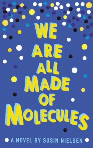 Przejdź do produktu WE ARE ALL MADE OF MOLECULES, SUSIN NIELSEN