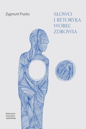 Słowo i retoryka wobec zdrowia, Zygmunt Pucko
