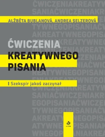 Ćwiczenia kreatywnego pisania. I Szekspir...