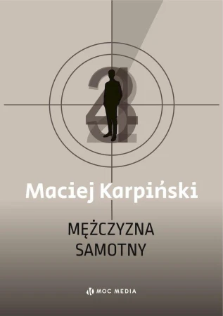 Mężczyzna samotny, Maciej Karpiński