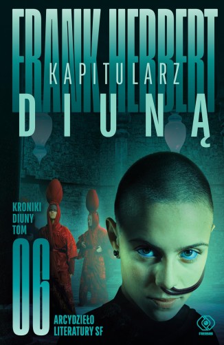 Przejdź do produktu KAPITULARZ DIUNĄ. KRONIKI DIUNY. TOM 6 WYD. 2026