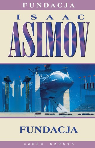 Przejdź do produktu FUNDACJA. TOM 6 WYD. 3, ISAAC ASIMOV