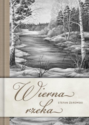 Przejdź do produktu WIERNA RZEKA, STEFAN ŻEROMSKI