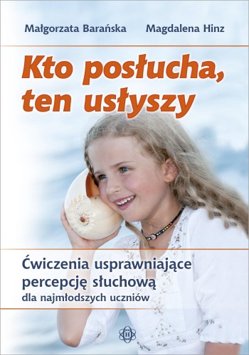 Przejdź do produktu KTO POSŁUCHA, TEN USŁYSZY ĆWICZENIA...