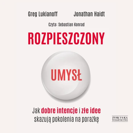 CD MP3 Rozpieszczony umysł. Jak dobre intencje...