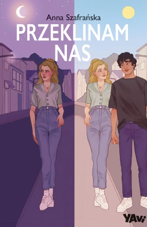 Przeklinam nas. YAvi, Anna Szafrańska