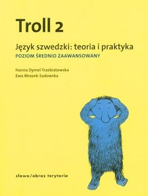 Przejdź do produktu TROLL 2. JĘZYK SZWEDZKI. TEORIA I PRAKTYKA....
