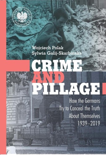 Przejdź do produktu CRIME AND PILLAGE. HOW THE GERMANS TRY TO...