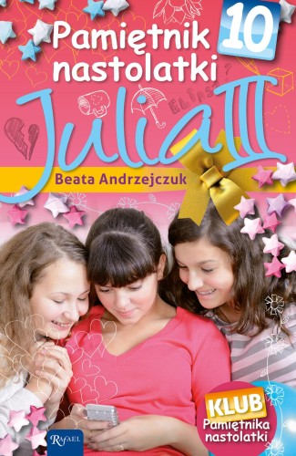 Przejdź do produktu JULIA III PAMIĘTNIK NASTOLATKI 10
