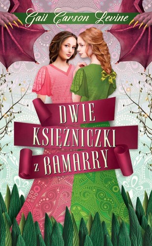 Przejdź do produktu DWIE KSIĘŻNICZKI Z BAMARRY, GAIL CARSON LEVINE