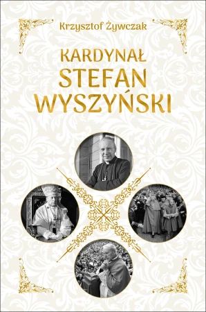 Kardynał Stefan Wyszyński, Krzysztof Żywczak