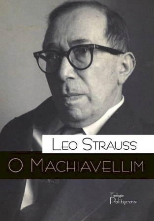 O Machiavellim, Leo Strauss