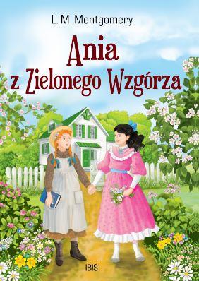 Ania z Zielonego Wzgórza, L.M. Montgomery