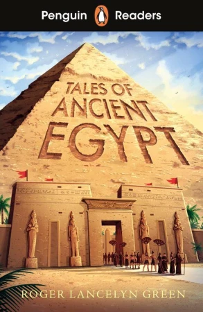 Tales of Ancient Egypt. Penguin Readers Level...