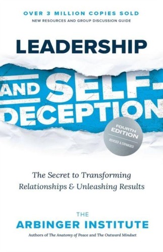 Przejdź do produktu LEADERSHIP AND SELF-DECEPTION, FOURTH EDITION