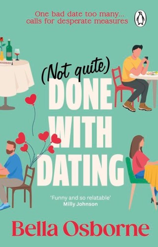 Przejdź do produktu NOT QUITE DONE WITH DATING, BELLA OSBORNE