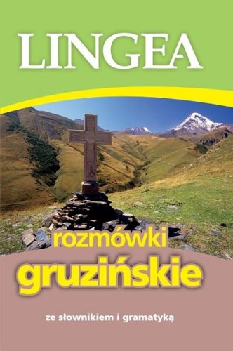 Przejdź do produktu ROZMÓWKI GRUZIŃSKIE ZE SŁOWNIKIEM I GRAMATYKĄ...