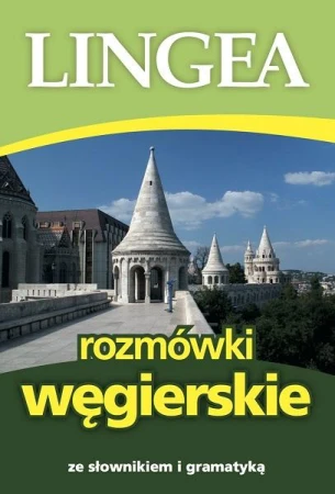 Rozmówki węgierskie ze słownikiem i gramatyką...