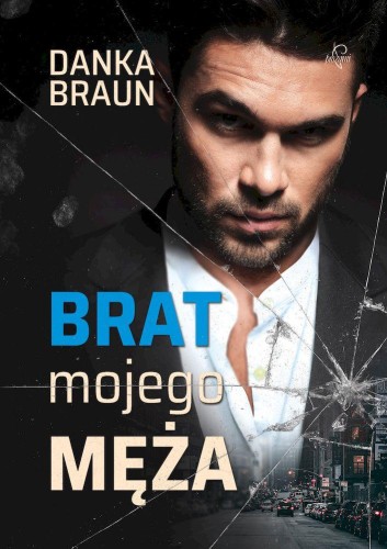 Przejdź do produktu BRAT MOJEGO MĘŻA, DANKA BRAUN