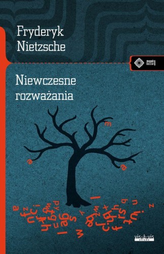 Przejdź do produktu NIEWCZESNE ROZWAŻANIA, FRYDERYK NIETZSCHE