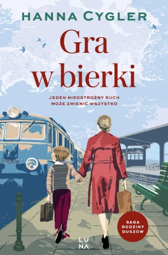 Przejdź do produktu GRA W BIERKI. SAGA RODZINA DUSZÓW. TOM 2