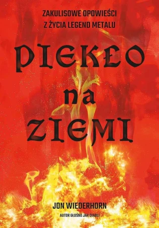 Piekło na ziemi. Zakulisowe opowieści z życia...