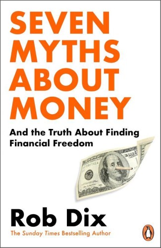 Przejdź do produktu SEVEN MYTHS ABOUT MONEY, ROB DIX