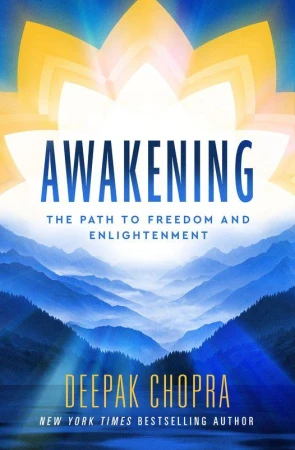 Awakening, Deepak Chopra