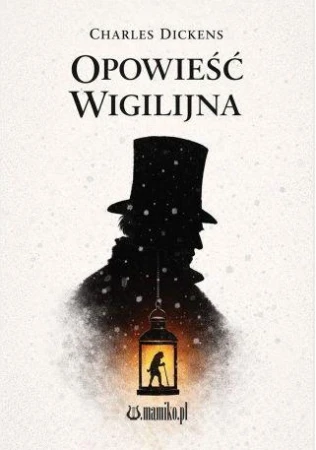 Opowieść wigilijna, Charles Dickens