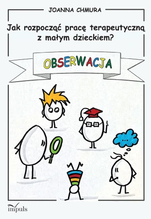 Jak rozpocząć pracę terapeutyczną z małym...