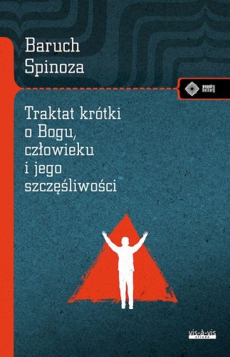 Przejdź do produktu TRAKTAT KRÓTKI O BOGU, CZŁOWIEKU I JEGO...