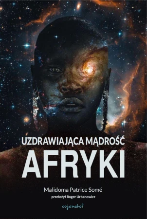 Uzdrawiająca mąrość Afryki, Malidoma Patrice Somé