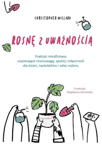 Przejdź do produktu ROSNĘ Z UWAŻNOŚCIĄ, CHRISTOPHER WILLARD