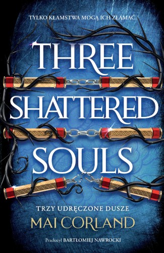 Przejdź do produktu TRZY UDRĘCZONE DUSZE. THREE SHATTERED SOULS....