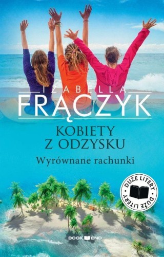 Przejdź do produktu WYRÓWNANE RACHUNKI. KOBIETY Z ODZYSKU. TOM 4....