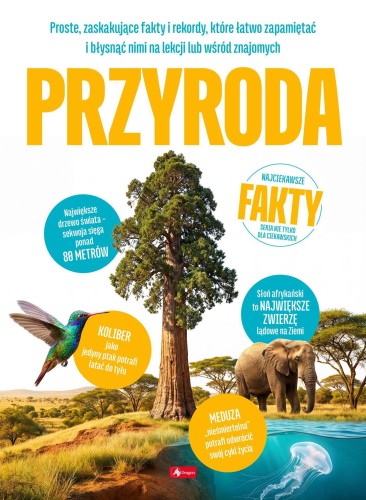 Przejdź do produktu PRZYRODA. NAJCIEKAWSZE FAKTY, JOLANTA BĄK