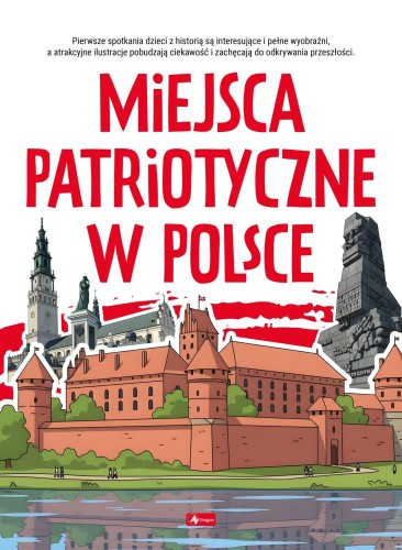Przejdź do produktu MIEJSCA PATRIOTYCZNE W POLSCE. POZNAJ POLSKĘ