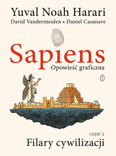 Przejdź do produktu FILARY CYWILIZACJI. SAPIENS. OPOWIEŚĆ...