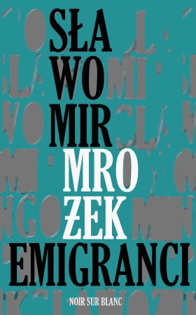 Emigranci wyd. 2024, Sławomir Mrożek
