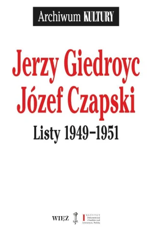 Listy 1949-1951, Jerzy Giedroyc,Józef Czapski