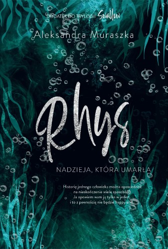 Przejdź do produktu RHYS. NADZIEJA, KTÓRA UMARŁA. SWALLOW