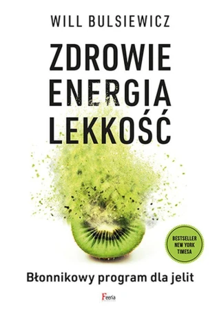Zdrowie, energia, lekkość. Błonnikowy program...