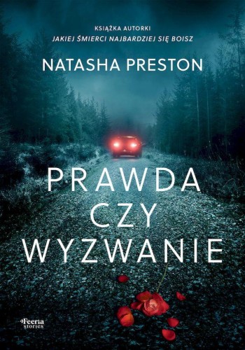 Przejdź do produktu PRAWDA CZY WYZWANIE, NATASHA PRESTON