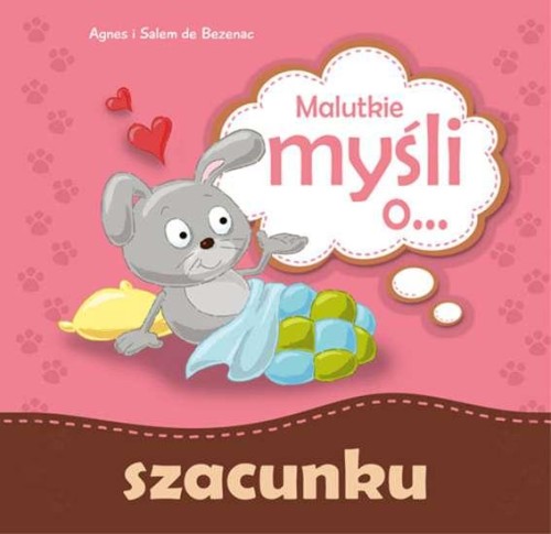 Przejdź do produktu MALUTKIE MYŚLI O SZACUNKU