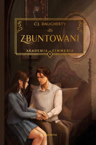 Przejdź do produktu ZBUNTOWANI. AKADEMIA CIMMERIA. TOM 4